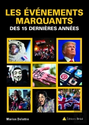 Evenements Marquants Des 15 Dernieres Annees (Les)