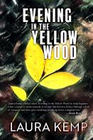 Evening In The Yellow Wood