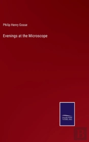 Evenings At The Microscope