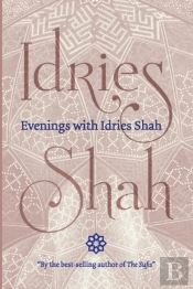 Evenings With Idries Shah
