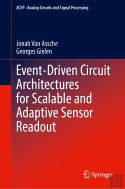 Bertrand.pt - Event-Driven Circuit Architectures For Scalable And Adaptive Sensor Readout