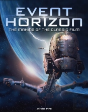 Event Horizon: The Making Of The Classic Film