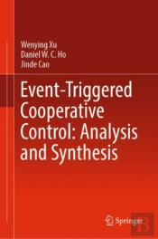 Event-Triggered Cooperative Control: Analysis And Synthesis