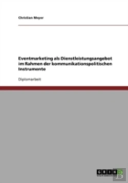 Bertrand.pt - Eventmarketing Als Dienstleistungsangebot Im Rahmen Der Kommunikationspolitischen Instrumente