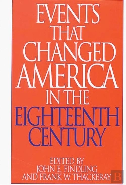 Bertrand.pt - Events That Changed America In The Eighteenth Century