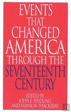 Bertrand.pt - Events That Changed America Through The Seventeenth Century