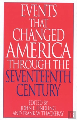 Bertrand.pt - Events That Changed America Through The Seventeenth Century