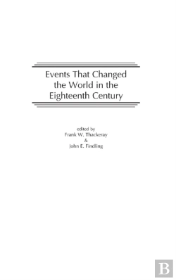 Bertrand.pt - Events That Changed The World In The Eighteenth Century
