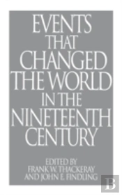 Events That Changed The World In The Nineteenth Century