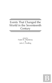 Events That Changed The World In The Seventeenth Century