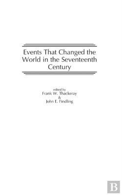 Bertrand.pt - Events That Changed The World In The Seventeenth Century