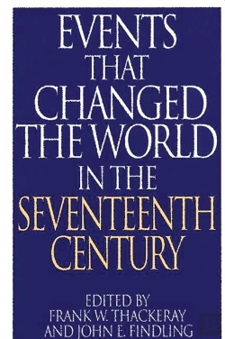 Bertrand.pt - Events That Changed The World In The Seventeenth Century