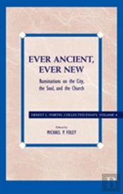 Ever Ancient, Ever New