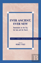 Ever Ancient, Ever New