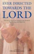 Ever Directed Towards The Lord