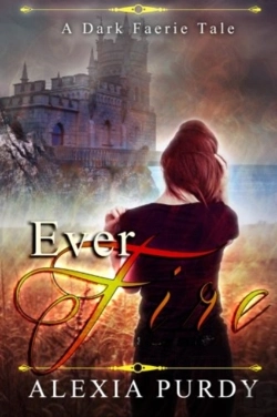Bertrand.pt - Ever Fire (A Dark Faerie Tale #2)