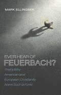 Ever Hear Of Feuerbach?