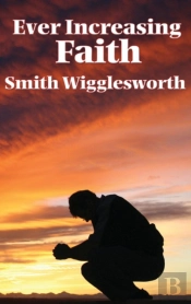 Ever Increasing Faith