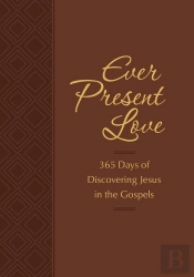 Ever Present Love