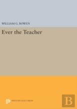 Ever The Teacher
