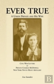 Ever True: Civil War Letters Of Seward'S