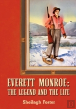 Bertrand.pt - Everett Monroe, The Legend And The Life