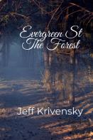 Evergreen St  The Forest
