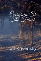 Evergreen St  The Forest