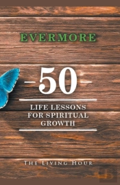Evermore: 50 Life Lessons For Spiritual