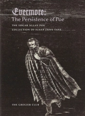 Evermore Â€“ The Persistence Of Poe: The Edgar Allan Poe Collection Of Susan Jaffe Tane