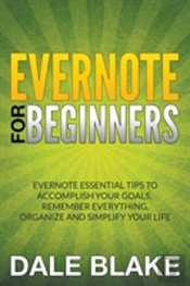 Evernote For Beginners: Evernote Essenti