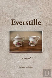 Everstille, A Novel