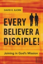 Every Believer A Disciple!