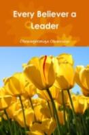 Every Believer A Leader