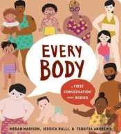 Every Body: A First Conversation About Bodies