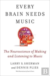 Every Brain Needs Music