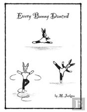 Every Bunny Danced