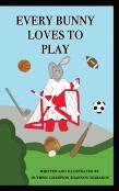 Every Bunny Loves To Play