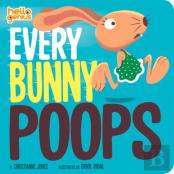 Every Bunny Poops