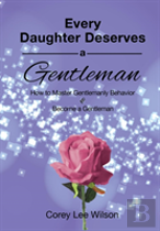 Every Daughter Deserves A Gentleman