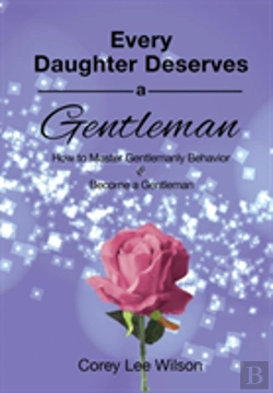 Bertrand.pt - Every Daughter Deserves A Gentleman