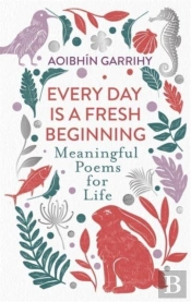 Every Day Is A Fresh Beginning: The Number 1 Bestseller