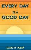 Every Day Is A Good Day