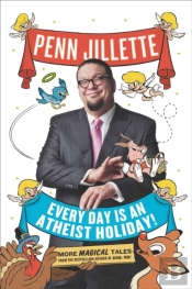 Every Day Is An Atheist Holiday!