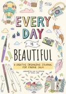 Every Day Is Beautiful