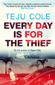 Every Day Is For The Thief