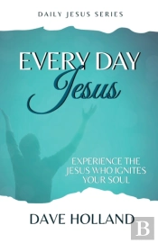 Every Day Jesus: Experience The Jesus Wh