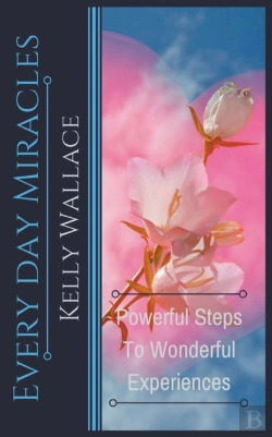 Bertrand.pt - Every Day Miracles - Powerful Steps To W