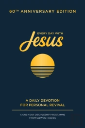 Every Day With Jesus: 60th Anniversary Edition