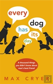 Every Dog Has Its Day